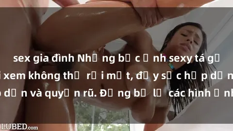 sex gia đình Những bức ảnh sexy tá gợi cảm khiến người xem không thể rời mắt, đầy sức hấp dẫn và quyến rũ. Đừng bỏ lỡ các hình ảnh nóng bỏng này!